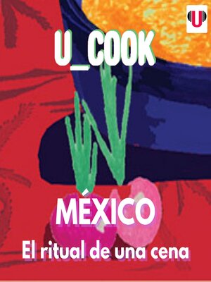 cover image of MÉXICO, EL RITUAL DE UNA CENA